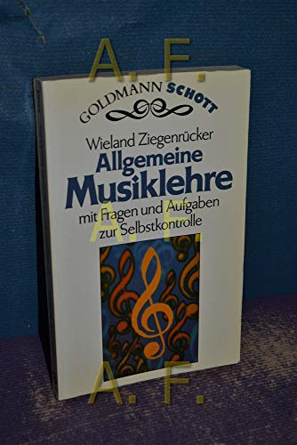 Allgemeine Musiklehre. Mit Fragen und Aufgaben zur Selbstkontrolle. ( Schott). - Ziegenrücker, Wieland