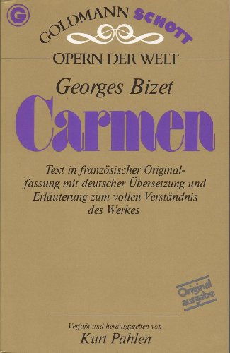 Carmen: In der originalsprache (FranzoÌˆsisch mit deutscher UÌˆbersetzung) (Opern der Welt) (German Edition) (9783442330072) by Bizet, Georges