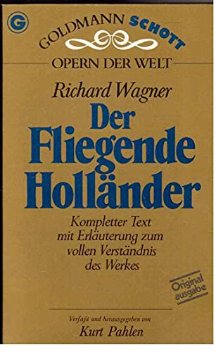 Beispielbild fr Der Fliegende Hollnder. Dieser Opernfhrer wurde verf. u. hrsg. von Kurt Pahlen. Unter Mitarb. von Rosemarie Knig. [Die Discogr. wurde von Albert Thalmann zsgest.] zum Verkauf von Hbner Einzelunternehmen