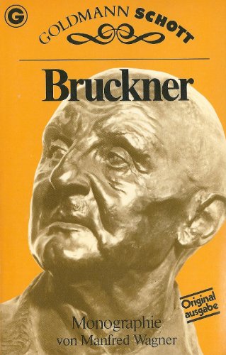 Beispielbild fr Bruckner. Monographie. Originalausgabe. zum Verkauf von Musikantiquariat Bernd Katzbichler