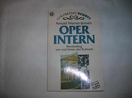 Beispielbild fr Oper Intern. Berufsalltag vor und hinter den Kulissen. zum Verkauf von Versandantiquariat Felix Mcke