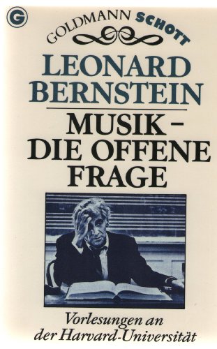 Musik, die offene Frage - Bernstein, Leonard