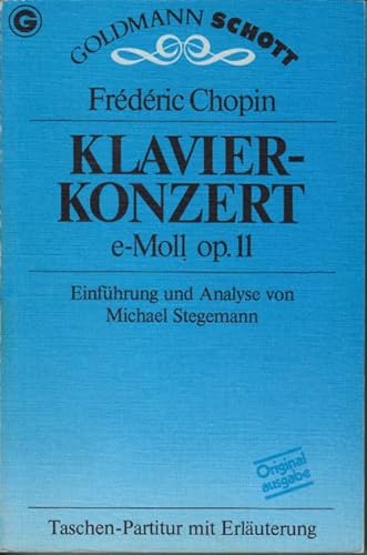 Beispielbild fr Klavier-Konzert e-Moll, op. 11. Taschen-Partitur. Einfhrung und Analyse von M. Stegemann. zum Verkauf von Musikantiquariat Bernd Katzbichler