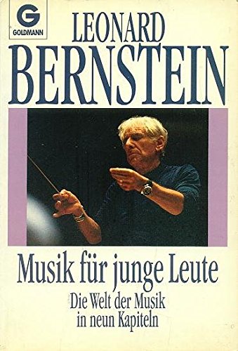 Beispielbild fr Musik fr junge Leute. Die Welt der Musik in neun Kapiteln. zum Verkauf von medimops