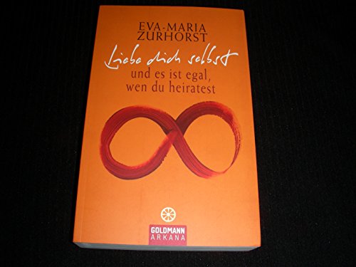 Beispielbild fr Liebe dich selbst und es ist egal, wen du heiratest zum Verkauf von Better World Books