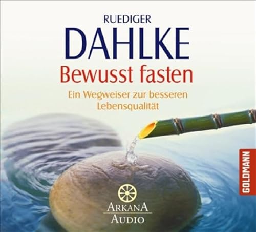 Bewusst fasten Ein Wegweiser zu besserer Lebensqualität / Ruediger Dahlke. Text/Sprecher: Ruedige...