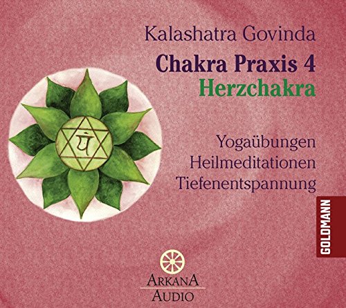 Stock image for Chakra Praxis 4 - Herzchakra: Yogabungen - Heilmeditationen - Tiefenentspannung for sale by medimops