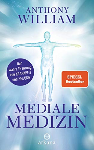 9783442341993: Mediale Medizin: Der wahre Ursprung von Krankheit und Heilung