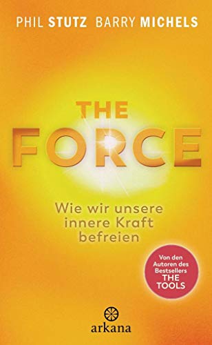 Stock image for The Force: Wie wir unsere innere Kraft befreien - for sale by medimops