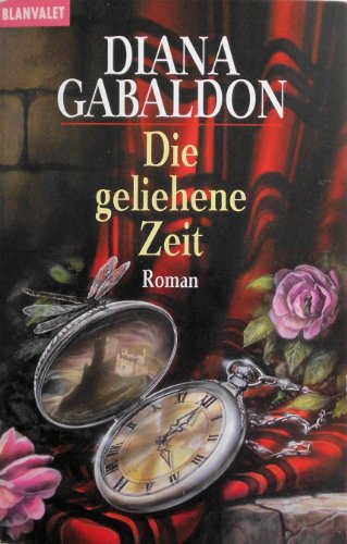 Imagen de archivo de Die Geliehene Zeit Roman a la venta por Hamelyn