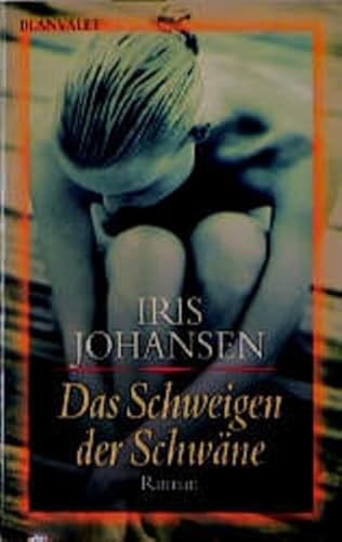 Das Schweigen der SchwÃ¤ne. (9783442350421) by Johansen, Iris