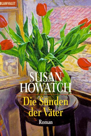 Die SÃ¼nden der VÃ¤ter. (9783442350629) by Howatch, Susan