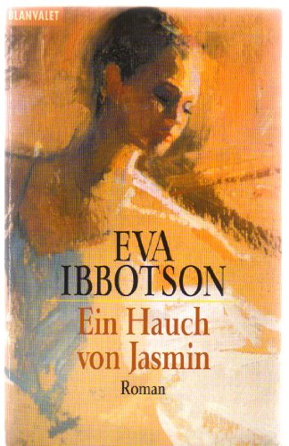 Ein Hauch von Jasmin - Ibbotson Eva
