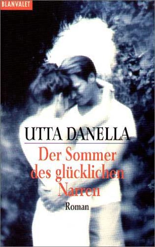 Der Sommer des glücklichen Narren : Roman. (Nr. 35098) Goldmann: Blanvalet - Danella, Utta