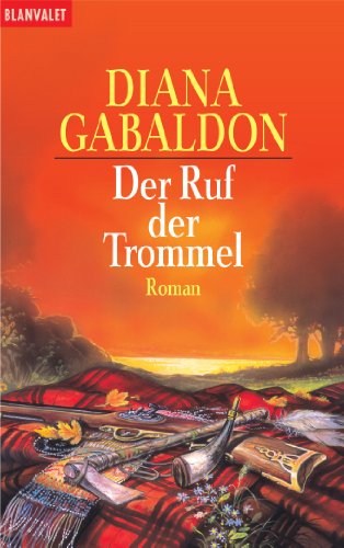 9783442352722: Der Ruf der Trommel: Band 4 der Highland-Saga