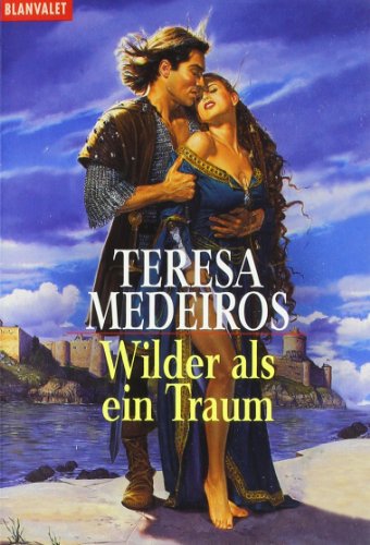 Wilder als der Traum. (9783442353125) by Medeiros, Teresa