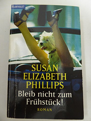 Bleib nicht zum Frühstück. - Phillips, Susan E.