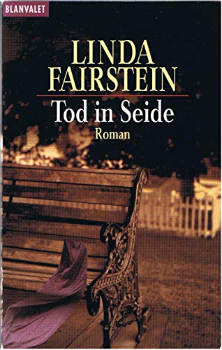 Tod in Seide. (9783442353729) by Fairstein, Linda