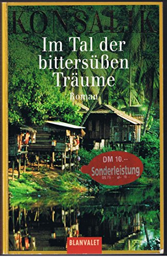 Stock image for Im Tal der bittersen Trume. Sonderausgabe. Roman. for sale by medimops