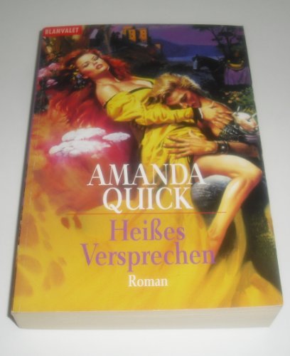 HeiÃŸes Versprechen. Roman. (9783442354535) by Quick, Amanda