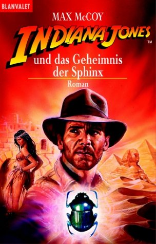 Indiana Jones und das Geheimnis der Sphinx. (9783442354733) by McCoy, Max