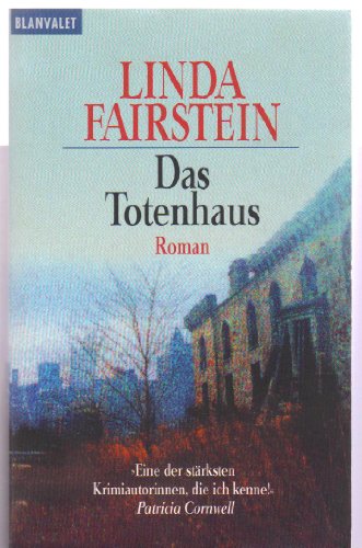 Das Totenhaus.