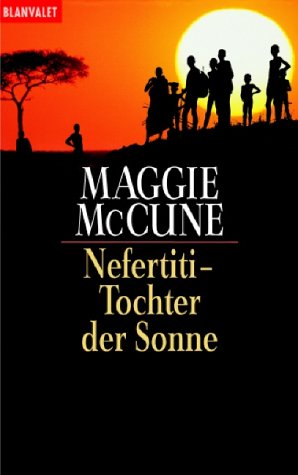 Nefertiti. Tochter der Sonne. (9783442356003) by McCune, Maggie