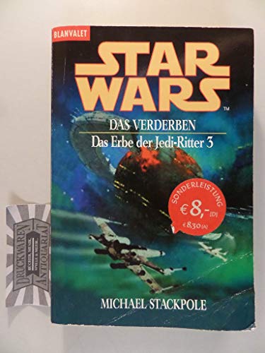 Stock image for Star Wars. Das Erbe der Jedi-Ritter 3: Das Verderben for sale by medimops