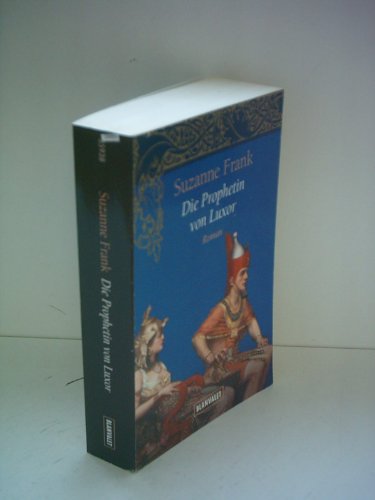 Die Prophetin von Luxor. (9783442359387) by Frank, Suzanne