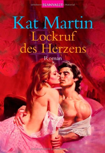 Lockruf des Herzens (9783442360291) by Kat Martin; Firouzeh Akhavan-Zandjani