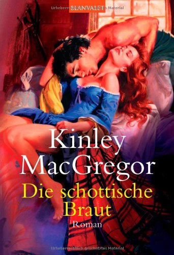 Die schottische Braut (9783442360550) by Kinley MacGregor