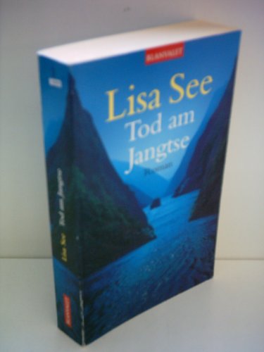 Tod am Jangtse. (9783442360604) by See, Lisa