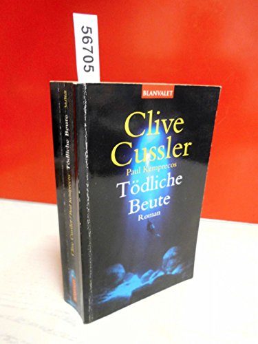 TÃ¶dliche Beute (9783442360680) by Clive Cussler