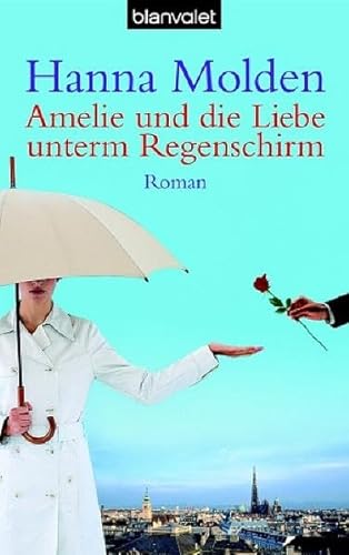 Stock image for Amelie und die Liebe unterm Regenschirm. for sale by medimops