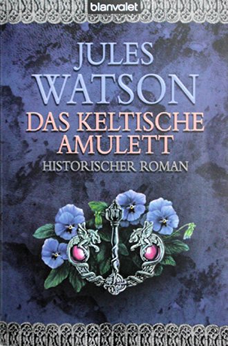 Stock image for Das keltische Amulett: Historischer Roman for sale by medimops