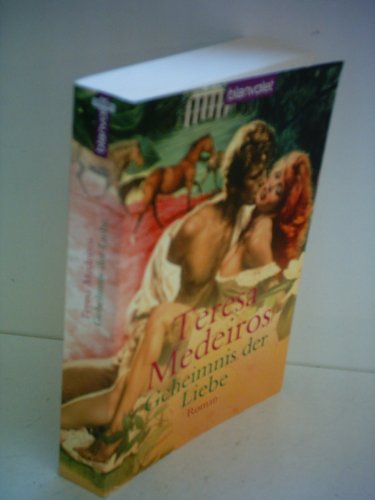 Geheimnis der Liebe (9783442362233) by Medeiros, Teresa