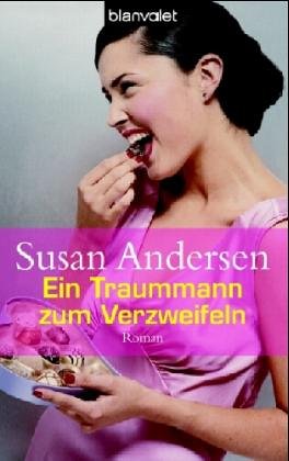 Ein Traummann zum Verzweifeln - Susan Andersen