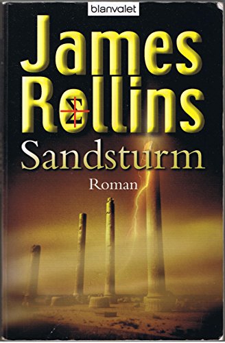 Sandsturm : Roman. Aus dem Engl. von Klaus Berr / Blanvalet ; 36266 - Rollins, James