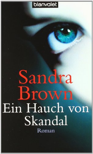 Ein Hauch von Skandal: Roman - Brown, Sandra