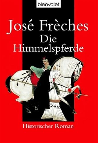 Die Himmelspferde: Historischer Roman (Blanvalet Taschenbuch)