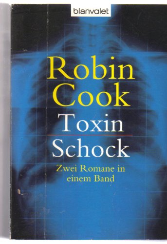 Imagen de archivo de Toxin/ Schock: Zwei Romane in einem Band a la venta por medimops