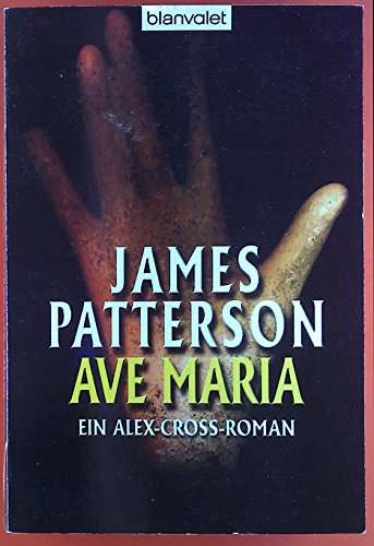 Ave Maria: Ein Alex-Cross-Roman.