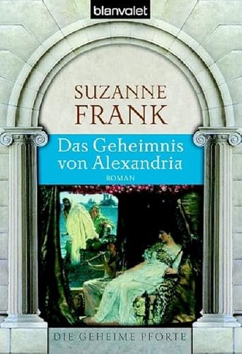 Das Geheimnis von Alexandria (9783442364183) by Suzanne Frank