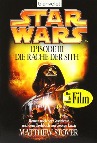 Star Wars, Episode 3: Krieg der Sterne: Die Rache der Sith - Brandhorst, Andreas, Stover, Matthew