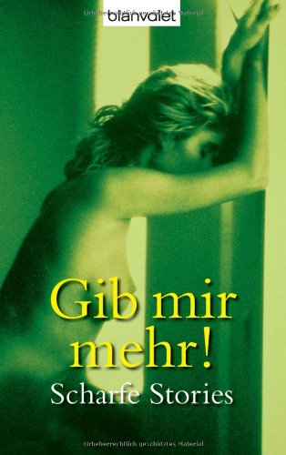 Imagen de archivo de Gib mir mehr! a la venta por Better World Books Ltd