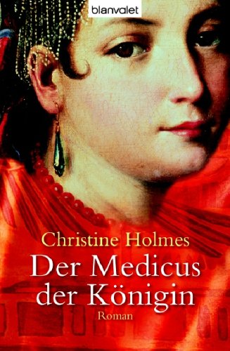 Beispielbild fr Der Medicus der Knigin: Roman zum Verkauf von Der Bcher-Br