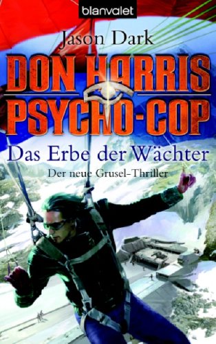 Don Harris Psycho Cop Das Erbe Der Wächter