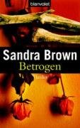 Betrogen, Sonderausgabe - Brown, Sandra und Eva L. Wahser