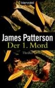 Der 1. Mord - Patterson, James