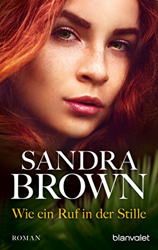 Wie ein Ruf in der Stille: Roman (9783442366958) by Brown, Sandra